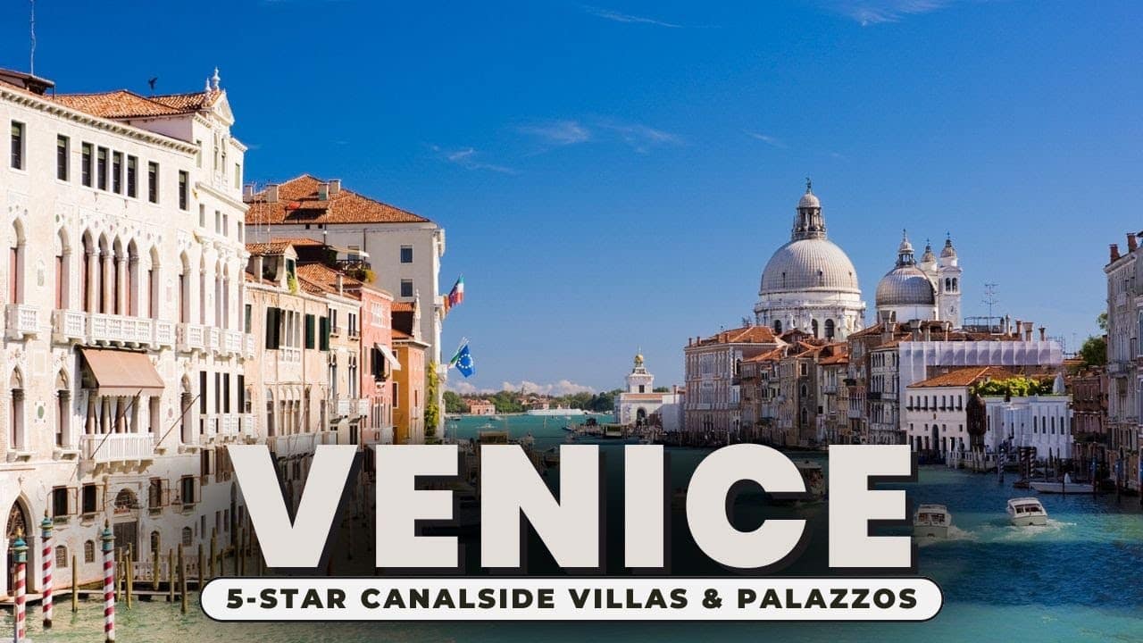 Living Lavishly in Venice: 5-Star Canalside Villas & Palazzos | LuxeNest Travels